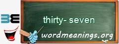 WordMeaning blackboard for thirty-seven